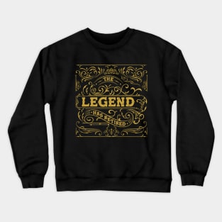 The Legend Has Retired Crewneck Sweatshirt